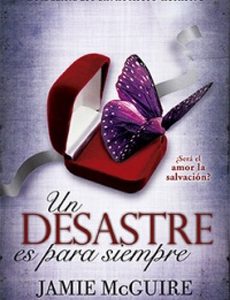 Un desastre es para siempre