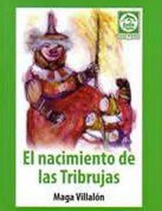 El Nacimiento De Las Tribrujas