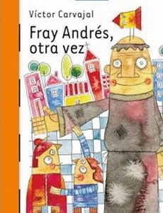 FRAY ANDRÉS, OTRA VEZ