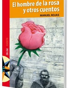 El Hombre De La Rosa Y Otros Cuentos
