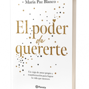 El Poder De Quererte. María Paz Blanco