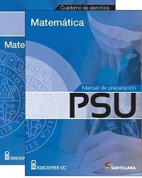 MANUAL DE PREPARACIÓN PSU Y CUADERNO DE EJERCICIOS MATEMÁTICA
