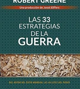 Las 33 Estrategias de la Guerra, (Cuarta Edicion) ROBERT GREENE