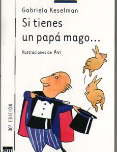 SI TIENES UN PAPÁ MAGO...