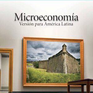 Microeconomía, 6a. Ed. Versión para América Latina