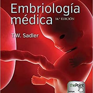 Embriología Médica 14° Edición