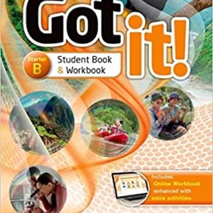 Got It! (2nd Edition) Starter. Student's Pack B