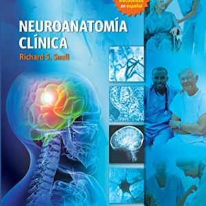 Neuroanatomía Clínica Snell 7° Edición Revisada