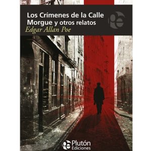 LOS CRÍMENES DE LA CALLE MORGUE Y OTROS