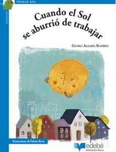 Cuando El Sol Se Aburrio De Trabajar