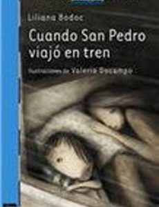 CUANDO SAN PEDRO VIAJO EN TREN