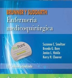 Enfermería Medicoquirúrgica Brunner y Suddarth 12° Edición Actualizada