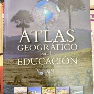 Atlas Geográfico De Chile Para La Educación