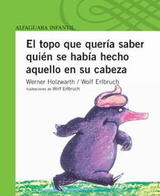 El Topo Que Quería Saber Quién Se Había Hecho Aquello En Su Cabeza