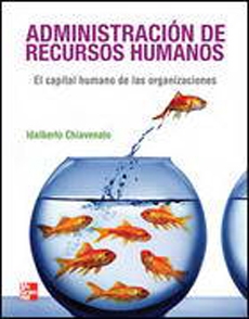Administracion De Recursos Humanos. El Capital Humano 9º Edicion/ Chiavenato