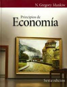 Principios De Economia 6º Edicion / Mankiw, N. Gregory