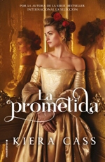 La Prometida. Kiera Cass