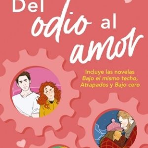 DEL ODIO AL AMOR. Autor. HAZELWOOD ALI.