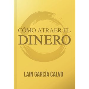 Como Atraer El Dinero, LAIN GARCIA