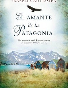 El Amante De La Patagonia