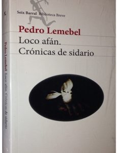 Loco Afán. Crónicas De Un Sidario