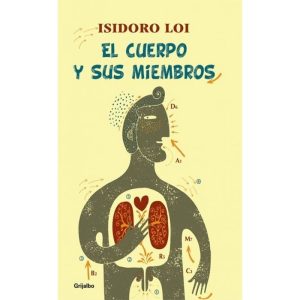 El Cuerpo y sus Miembros. Isidoro Loi