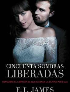 Cincuenta Sombras Liberadas (Cincuenta Sombras #3)