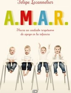 A.M.A.R. (Atender, Mentalizar, Automentalizar Y Regular)
