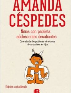 Niños Con Pataleta ... Adolescentes Desafiantes (Edición Actualizada)