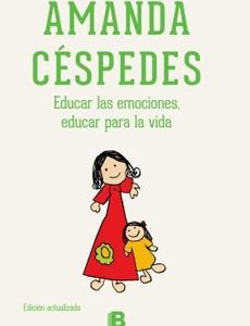 Educar Las Emociones. Educar Para La Vida (Nueva Edición)