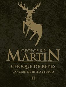 Choque De Reyes (Canción De Hielo Y Fuego #2) (B)