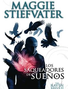 (The Raven Boys #2) Los Saqueadores De Sueños