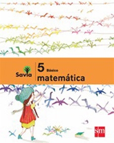 Savia Set Matemáticas 5° Texto + Cuaderno del estudiante