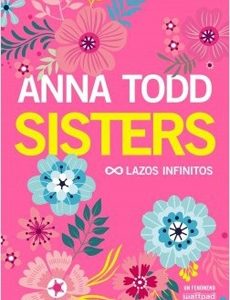 Sisters. Lazos Infinitos