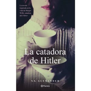 La Catadora De Hitler, V.S. ALEXANDER