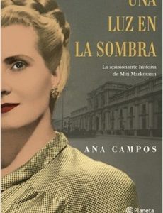 Una Luz En La Sombra. Ana Campos