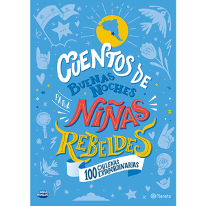 Cuentos De Buenas Noches Para Niñas Rebeldes #4 100 Chilenas Extraordinarias