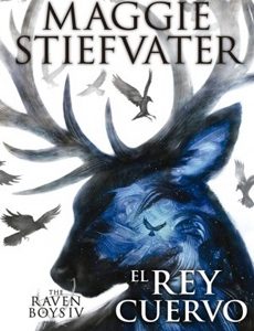(The Raven Boys #4) El Rey Cuervo