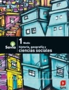 Ciencias Sociales 1º Medio (Proyecto Savia) (SM)