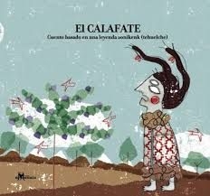El Calafate: CUENTO BASADO EN UNA LEYENDA AONIKENK (TEHUELCHE). Amanuta.