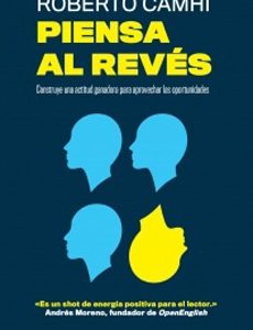 Piensa Al Revés. Roberto Camhi.