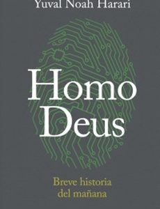 Homo Deus: Breve Historia Del Mañana