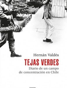 Tejas Verdes. Diario De Un Campo De Concentración En Chile