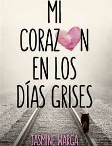 Mi Corazon En Los Dias Grises
