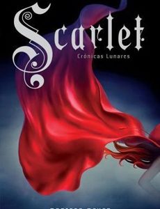 (Crónicas Lunares #2) Scarlet