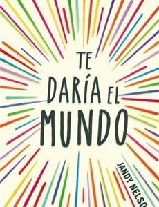 Te Daria El Mundo