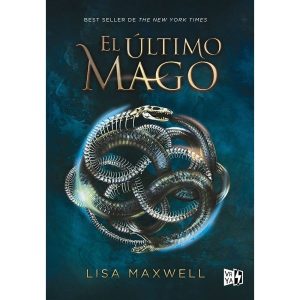 EL ÚLTIMO MAGO. Lisa Maxwell