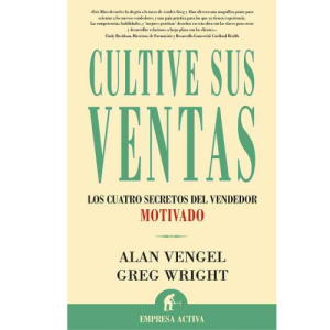 Cultive sus ventas: los cuatro secretos del vendedor motivado