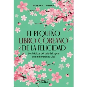 El Pequeño Libro Coreano De La Felicidad