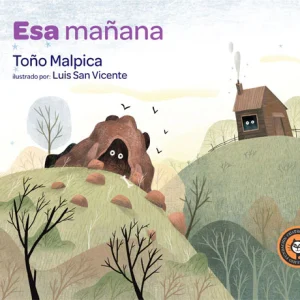Esa mañana. Toño Malpica. Luis San Vicente.